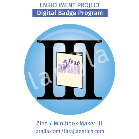 Badge: Zine / Minibook Maker III