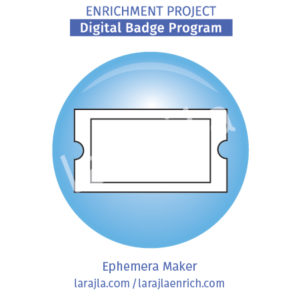 Ephemera Maker Badge Program