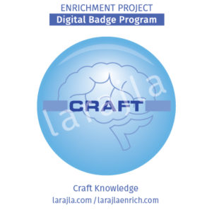 Badge Program: Craft Knowledge
Enrichment Project
larajla.com