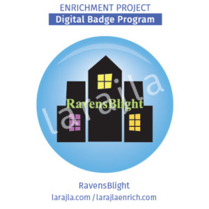 Badge Program: RavensBlight
Enrichment Project
larajla.com