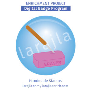 Badge Program: Handmade Stamps
Enrichment Project
larajla.com
