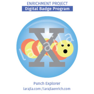 Badge Program: Punch Explorer
Enrichment Project
larajla.com

