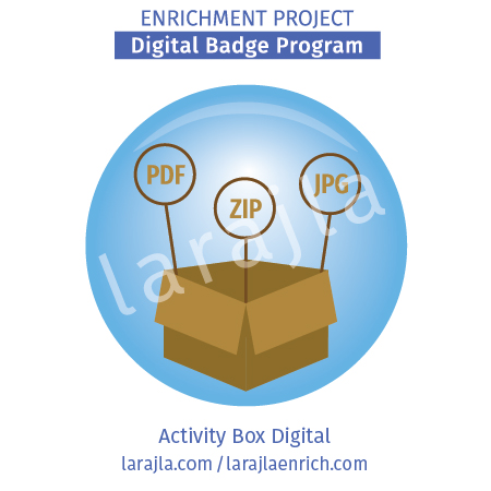 Badge: Activity Box Digital
Enrichment Project
larajla.com
